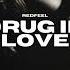 Redfeel Drug In Love Original Mix I Epic Deep House Vibes Shorts Youtubeshorts Songs Music