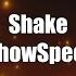 IShowSpeed Shake Lyrics