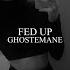 GHOSTEMANE FED UP BASS BOOSTED