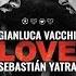 Gianluca Vacchi Ft Sebastian Yatra Love Audio