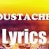 LITTLE BIG MOUSTACHE Feat NETTA 𝗟𝘆𝗿𝗶𝗰𝘀