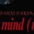 Paris Paloma My Mind Now Official Video