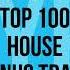 Beatport Top 100 House Best New Bonus Tracks May 2024