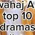 Wahaj Ali Top 10 Dramas List