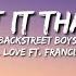 Backstreet Boys I Want It That Way Music Travel Love Ft Francis Greg Lyrics