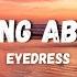 Eyedress Something About You Lyric