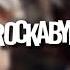 Rockabye Edit Audio