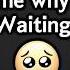 Tell Me Why I M Waiting For Someone