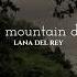 Diet Mountain Dew Lana Del Rey