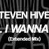 Steven Hives All I Wanna Do Extended Mix