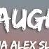 Sasha Alex Sloan Live Laugh Love Lyrics