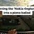 If Nokia Tune Was A Piano Ballad