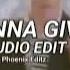Never Gonna Give You Up Rick Astley Edit Audio