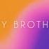 Hey Brother