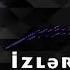 Aze Bass Mahni Izlerem Seni 2018