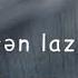Mene Sen Lazımsan
