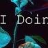 Clasio X Rosenfeld What Am I Doing Wrong Lyric Video