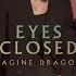 Imagine Dragons Eyes Closed Midnight Wave Extended Mix