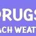 Beach Weather Sex Drugs Etc Lyrics Sped Up 1 Hour Lyrics