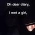 Oh Dear Diary I Met A Girl