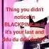 Thing You Didn T Notice In BLACKPINK As If It S Your Last And Ddu Du Ddu Du MV