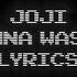 Joji I Dont Wanna Waste My Time Lyrics