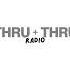 Thru Thru Radio Ep 4 Walid Martinez