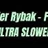 Alexander Rybak Fairytale ULTRA SLOWED