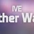 Lyspeak IVE Either Way Lyrics