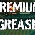 Premium Grease