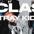 Stray Kids S Class 특 8D AUDIO USE HEADPHONES