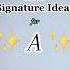 Simple Signature Ideas For Letter A Names Art Name Signature