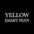 Yellow By Emmit Fenn Lyrics