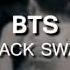 BTS BLACK SWAN EDIT AUDIO