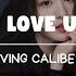 I Love U Loving Caliber Lyrics