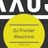 DJ Fronter Maschine Original Mix