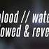 Grandson Blood Water SLOWED REVERB