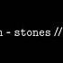 Emmit Fenn Stones S L O W E D