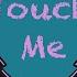Touch Me Edit