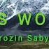 This World Arozin Sabyh This World Arozin Sabyh Arozin Sabyh This World