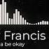 Cody Francis We Re Gonna Be Okay
