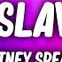 Britney Spears I M A Slave 4 U Lyrics