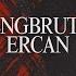 Mengbrutal Ercan