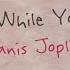 Janis Joplin Get It While You Can Official Lyric Video