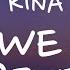 Kina Can We Kiss Forever Lyrics Ft Adriana Proenza