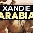 Xandie Arabia Original Mix