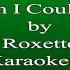 Karaoke Roxette Wish I Could Fly For Male Tenor