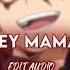 HEY MAMA EDIT AUDIO
