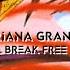 Ariana Grande Break Free Slowed Reverb