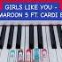 Girls Like You Maroon 5 Ft Cardi B Piano Tutorial Girlslikeyoulyricsmaroon5 Pianoshorts